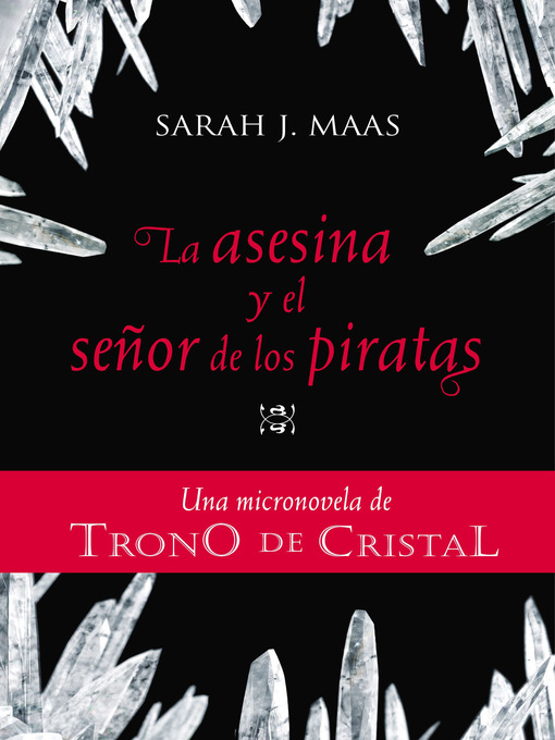 Title details for La asesina y el señor de los piratas (Una micronovela de Trono de Cristal 1) by Sarah J. Maas - Wait list
